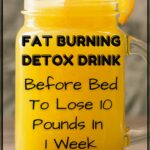 Fat Burning Detox Drink How I Loss 10 Pounds In Less Than 1 Week