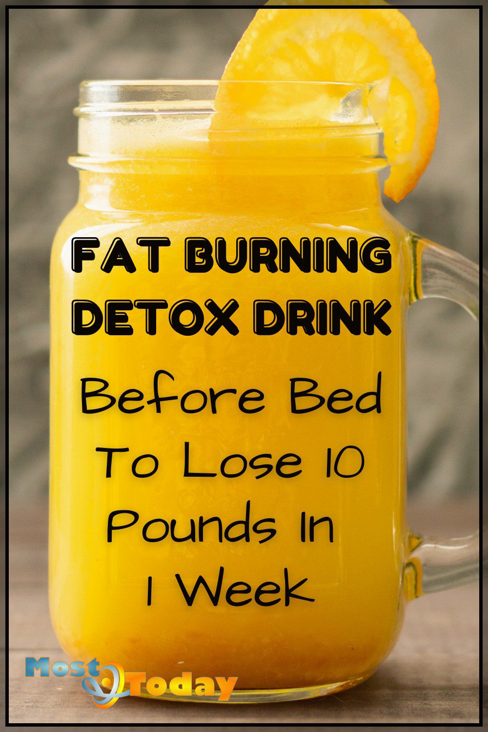 Fat Burning Detox Drink How I Loss 10 Pounds In Less Than 1 Week