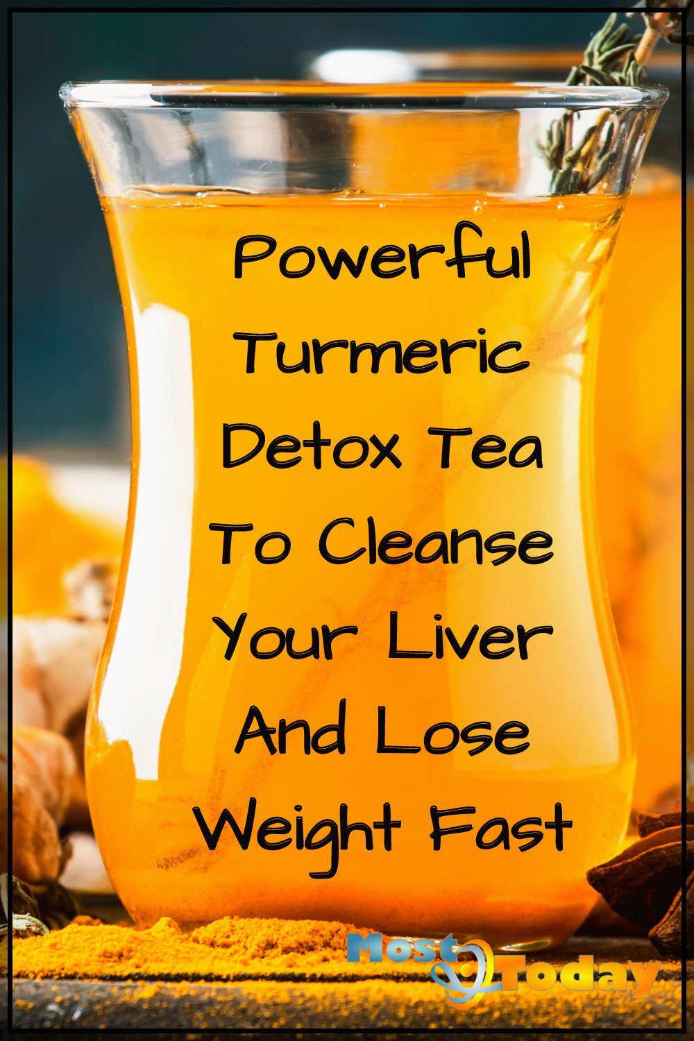 The Best Turmeric Detox Tea To Clean Your Liver And Weight Loss Quick