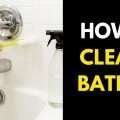 How to Clean a Bathtub in 4 Easy Steps for Sparkling Results