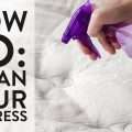 Mattress Cleaning Guide: How to Deep Clean Your Mattress